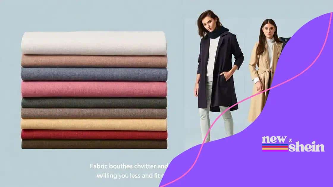 Fabric choices for comfort and fit